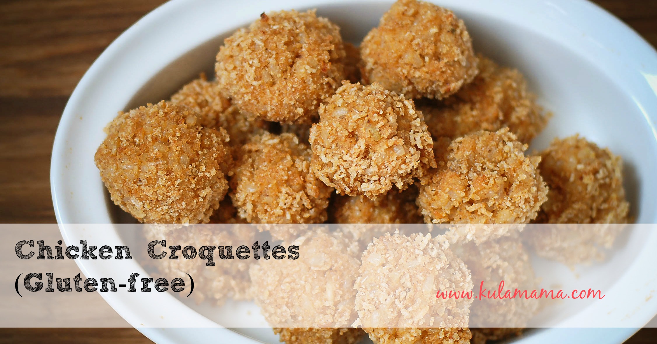 Chicken Croquettes (Gluten-free, Dairy-free)