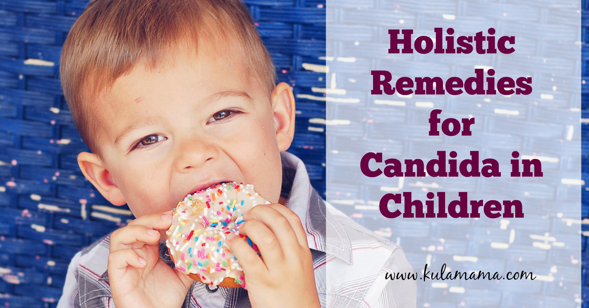 Holistic Remedies for Candida in Children