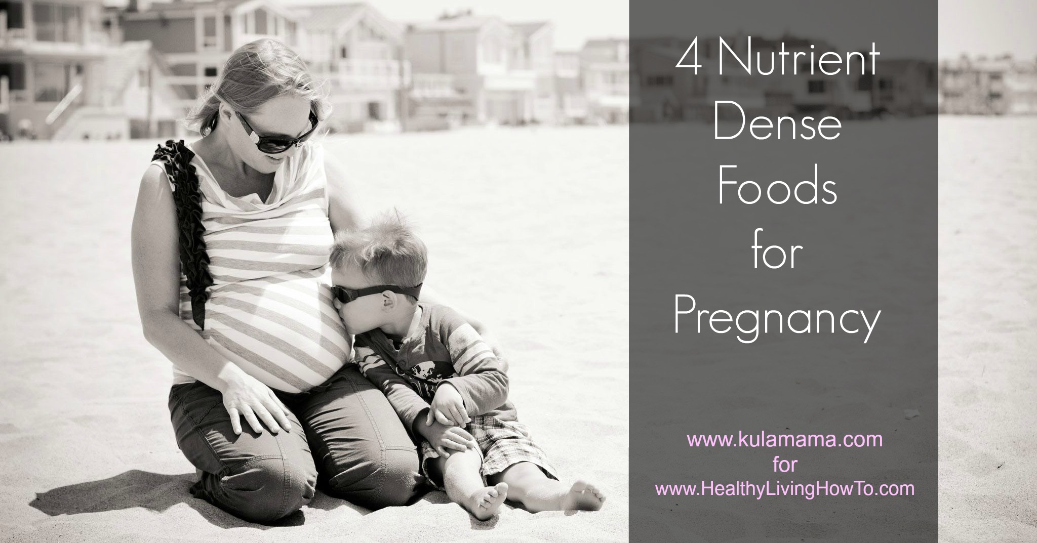 4 Nutrient Dense Foods to Eat During Pregnancy