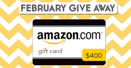 February Giveaway! Win a $400 Amazon Gift Card!