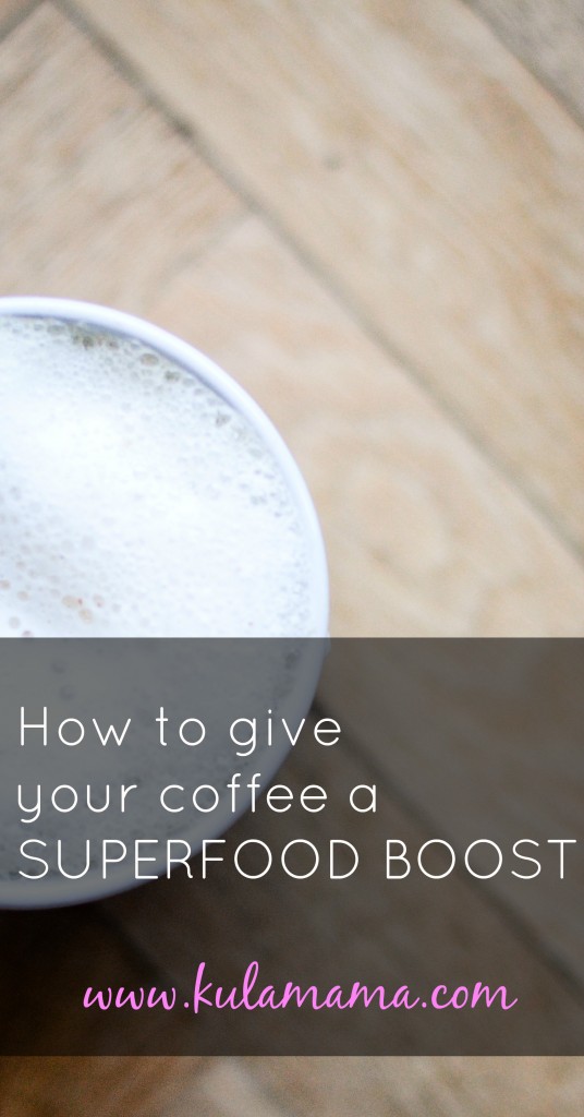 How to make a healthy cup of coffee with SUPERFOOD BOOSTERS by www.kulamama.com