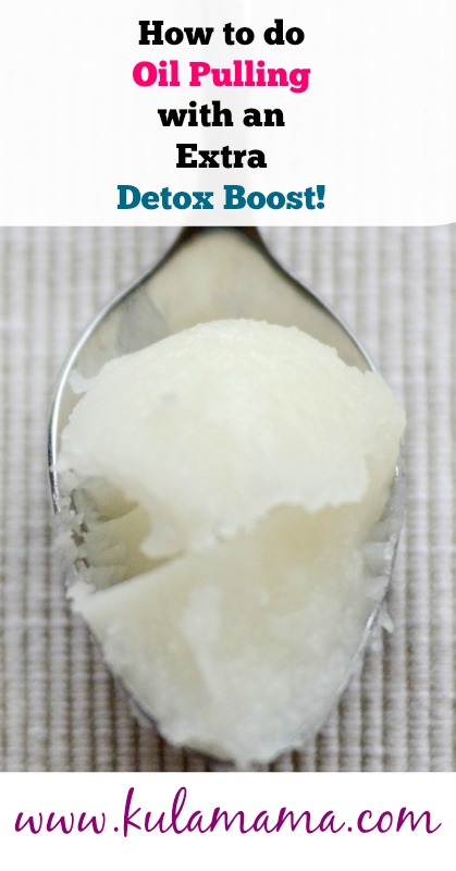 How to do oil pulling with an extra detox boost by www.kulamama.com