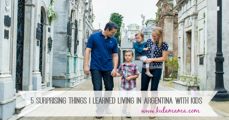 5 Surprising Things I Learned Living in Argentina with Children