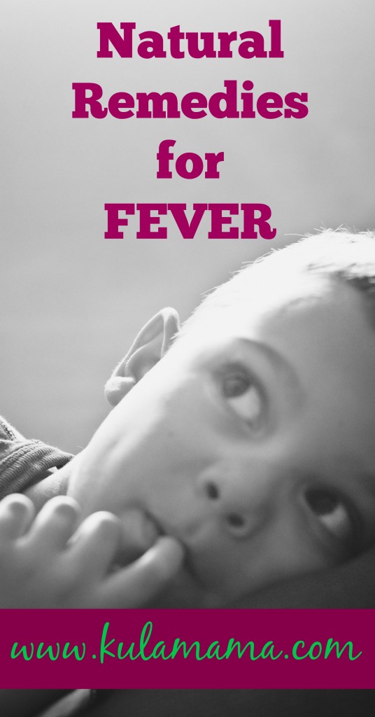 natural remedies for a fever in children by www.kulamama.com great list for parents to file away