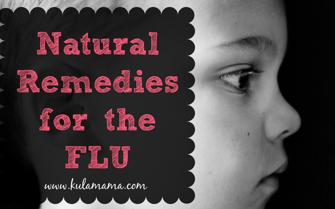 Natural Remedies for the FLU!