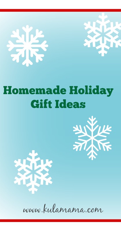 easy homemade holiday gift ideas from www.kulamama.com