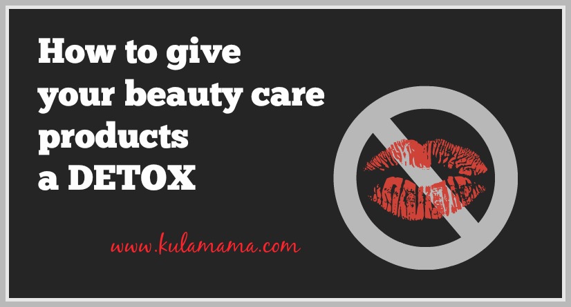 How to Give Your Beauty Care Products a DETOX