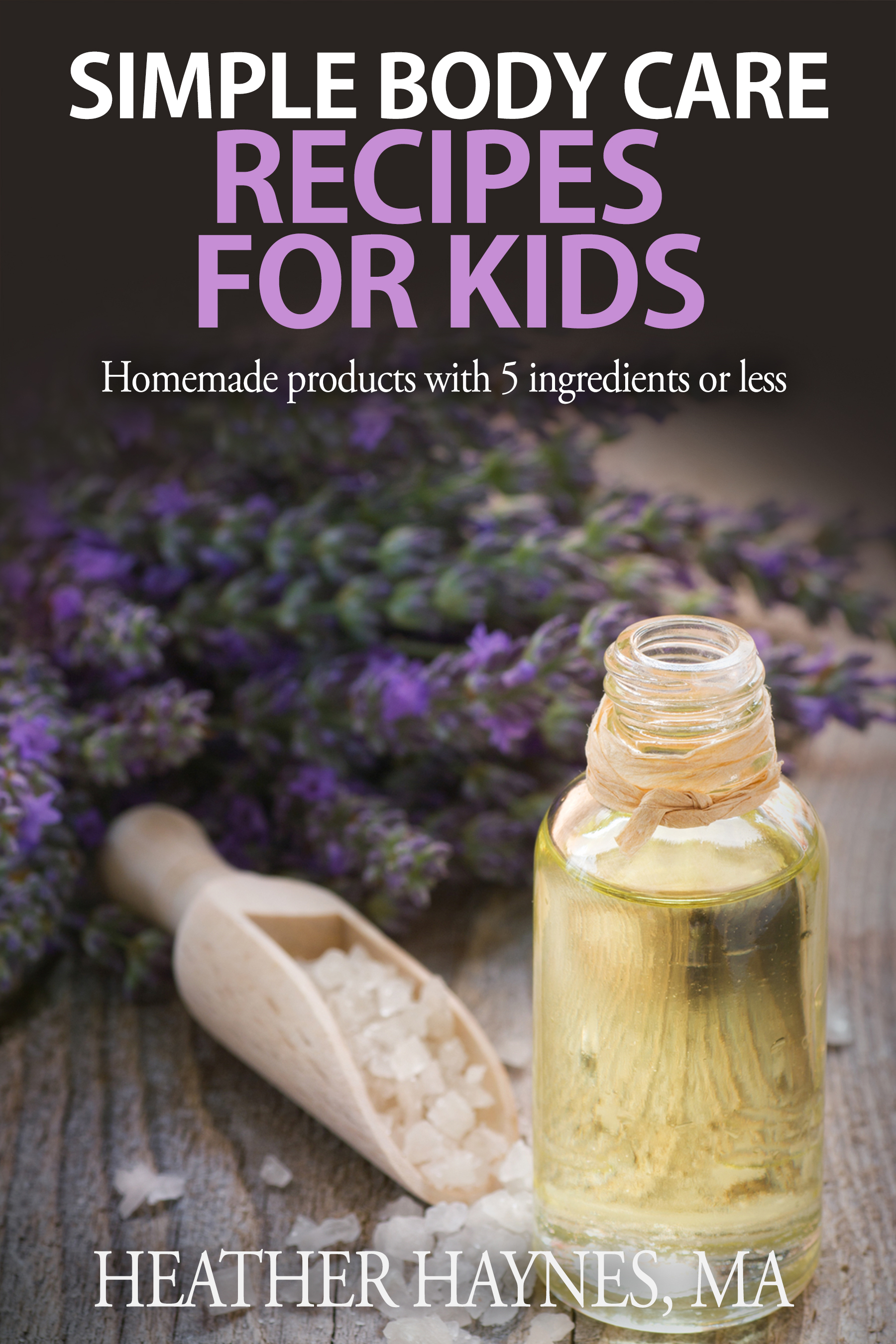 Simple Body Care Recipes for Kids