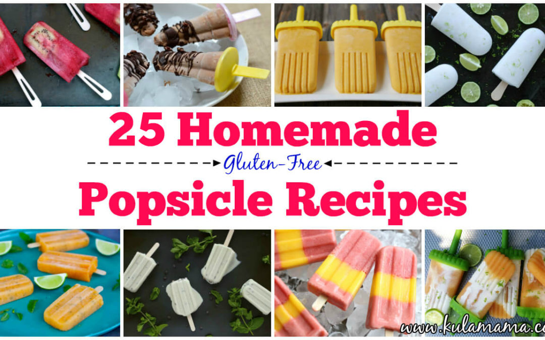 25 Homemade Popsicle Recipes (Gluten-Free)