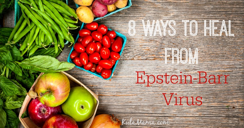 8 ways to heal from the Epstein-Barr virus