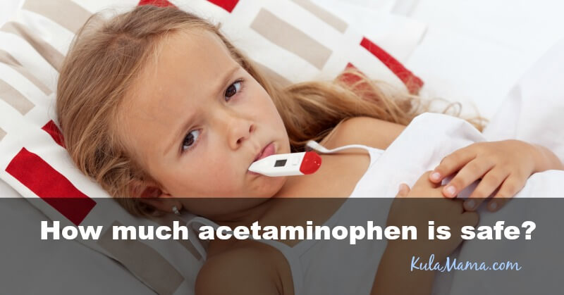 How much acetaminophen is safe?