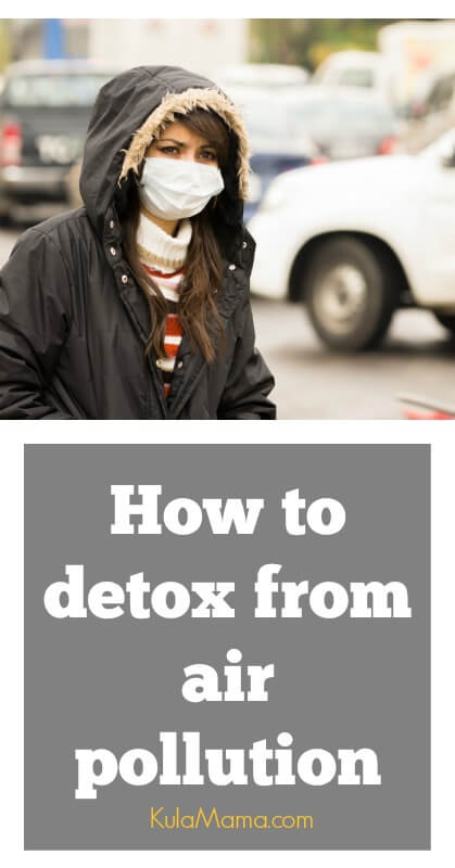how to detox from air pollution by Kula Mama (1)
